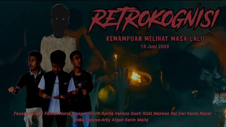 " RETROKOGNISI " ( kemampuan melihat masa lalu ) Short Film By X TET