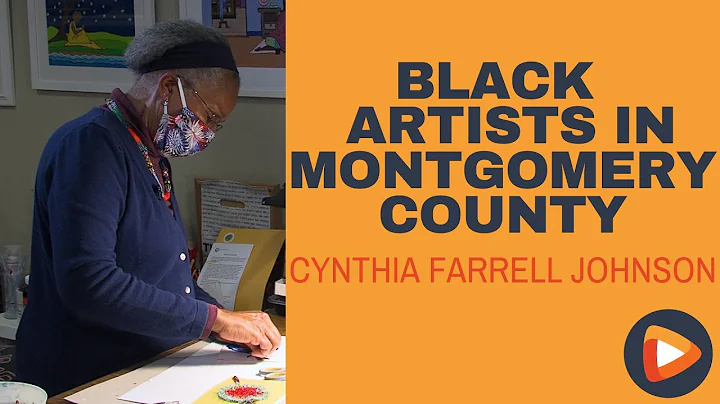 Black Artists in Montgomery County: Cynthia Farrel...