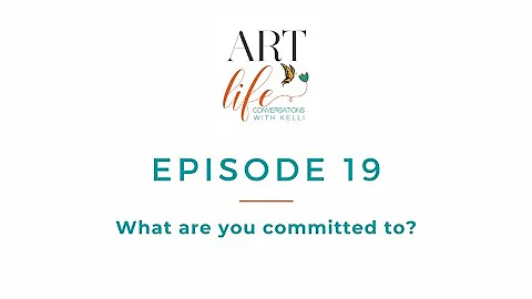 Episode 19  What are you committed to