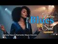 Timeless Blues &amp; Soul Experience 🎷 Etta James Energy — Deep Soul &amp; Romantic Blues Classics