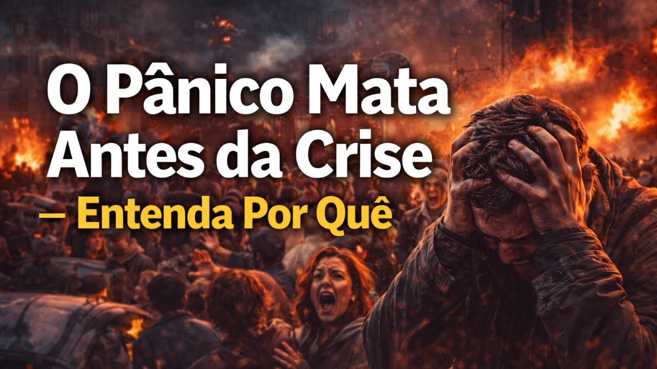 Por Que Pessoas Enlouquecem em Crises — A Psicologia do Pânico