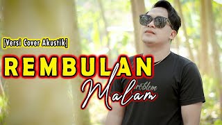 LAGU SLOW ROCK VIRAL TERBARU! | Arief - Rembulan Malam [Cover Akustik] By. Soni Egi