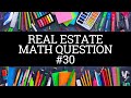 Real Estate Math Question #30 - Interest