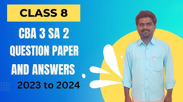 8TH CLASS CBA3(SA 2) MATHS QUESTION PAPER AND ANSWER KEY 2023 to 2024 @BALASIRMATHSCLASS