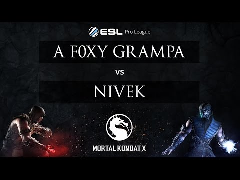 MKX - A F0xy Grampa vs. Nivek - ESL Pro League Season 2 - EU Week 4 Quarterfinals