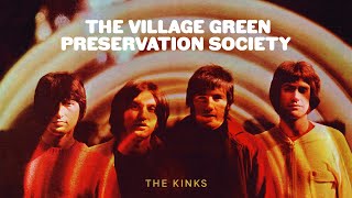 Vignette de la vidéo "The Kinks - The Village Green Preservation Society (Official Audio)"