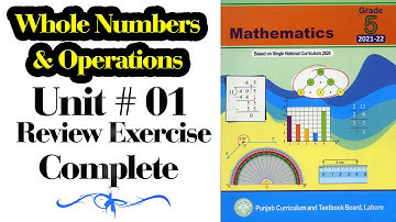 Mathematics Class 5 | PTB | New Edition |  Unit No 01 | Whole Numbers and Operations