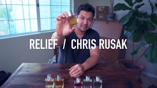 RELIEF - A new perfume from CHRIS RUSAK