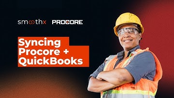 Smoothx: Your Trusted Procore and Quickbooks Integration Solution