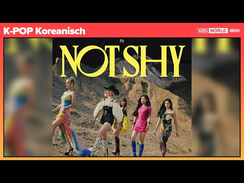 K-POP Koreanisch #12 - Not shy von ITZY