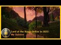 WHY I think LOTRO is a great game in 2022 (Lord of the Rings: Online)