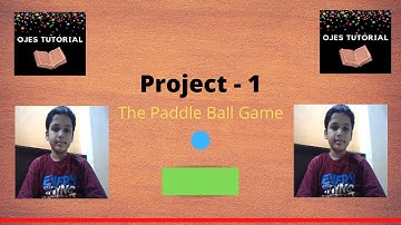 Project-1 (Paddle Ball Game) | Scratch Programming | Ojes Tutorials