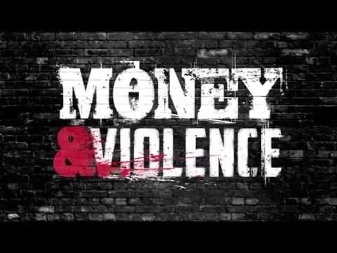 Money U0026 Violence Official Trailer