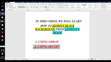 REMOVE OF BLACK BACKGROUND IN LANDSAT 8 IMAGE BY USING ERDAS AND ARCGIS