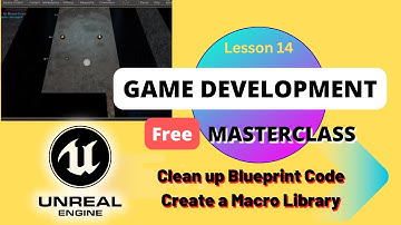 How to Clean up Blueprint Code. Create a Macro Library. Crystal Cavern Unreal Tutorial Part 14