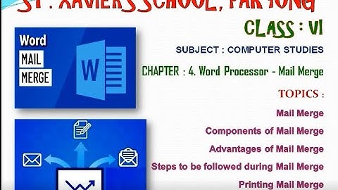 Class   6 Computer -   Word Processor Mail Merge
