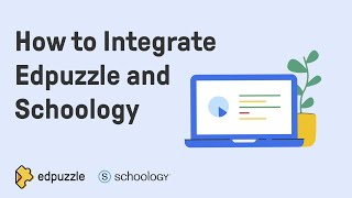 How to Integrate Edpuzzle and Schoology | Edpuzzle Tutorial