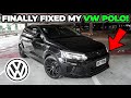 FINALLY FIXED MY VOLKSWAGEN POLO PROJECT!