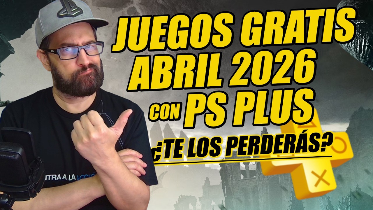 PS Plus juegos gratis Abril 2026