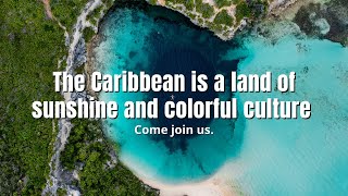 The Caribbean is a land of sunshine and colorful culture.