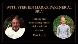 Valuing and monetising music rights within divorce (part 1)