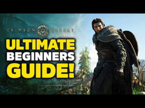 Crimson Desert Ultimate Beginners Guide Tips Tricks