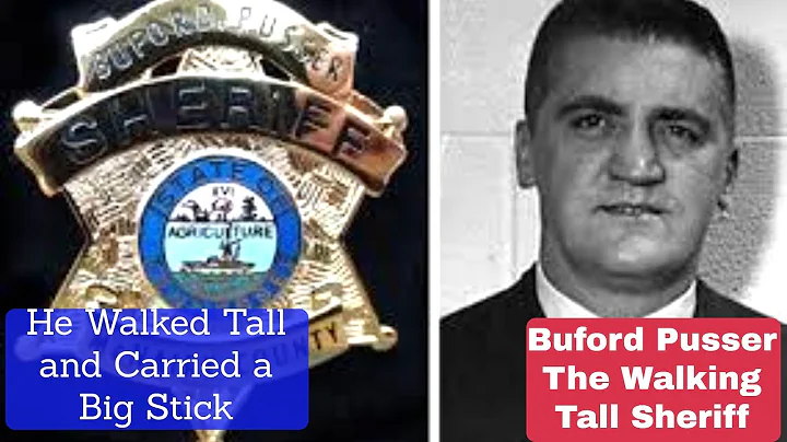 Buford Pusser He walked tall and carried a big stick