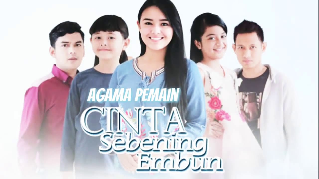 Lengkap Agama pemain cinta sebening embun RCTI YouTube