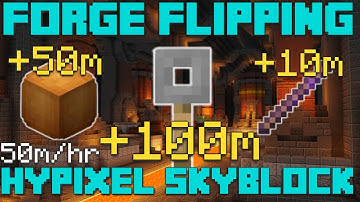 The ULTIMATE Guide to FORGE FLIPPING (50m+/hr) | Hypixel Skyblock