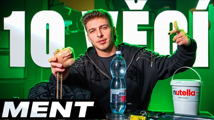 10 VĚCÍ BEZ KTERÝCH MENT NEMŮŽE ŽÍT | 10 VĚCÍ #13