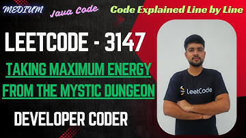 Taking Maximum Energy From The Mystic Dungeon | LeetCode 3147 | Java Code | Developer Coder
