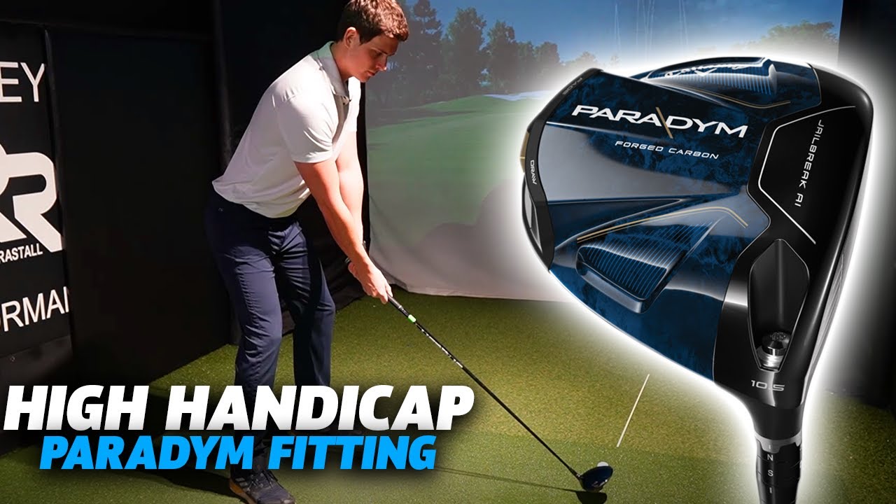 CALLAWAY PARADYM DRIVER HIGH HANDICAP FITTING - HOW MUCH GAINED!?!