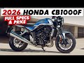 Ref:lc9YaEwgcfM New 2026 honda cb1000f announced: full specs &amp; price!
