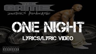 The Game - One Night (Lyrics/Lyric Video)