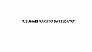 Uzumaki Naruto saying \
