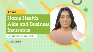 Texas Home Health Aide and Business Insurance – Requirements & Costs