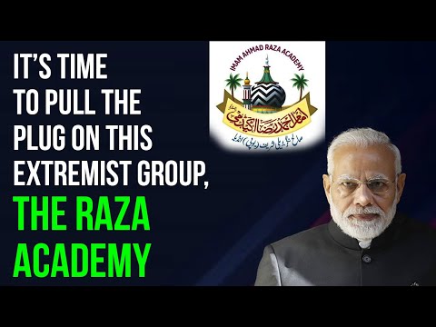 The Raza Academy is behind the Muslim riots in Maharashtra