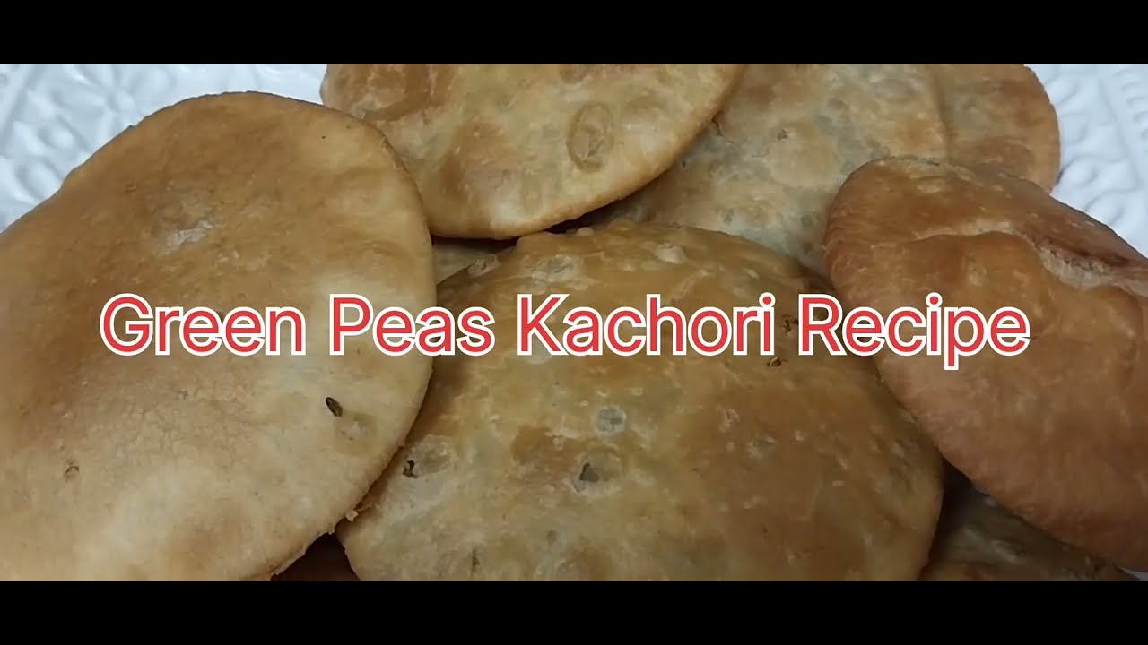 Hare Matar Ki Khasta Kachori How to make Green Peas Kachori YouTube