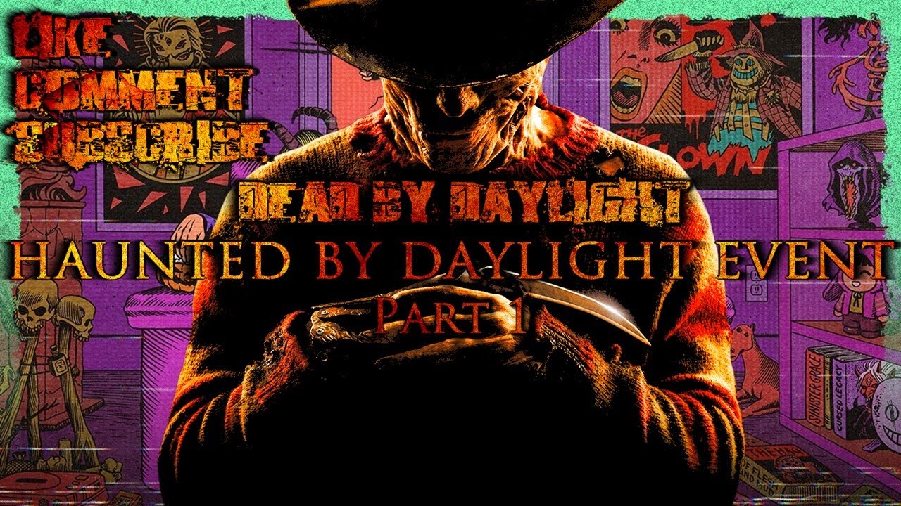 The Haunted by Daylight Event Part 1 - Dead by Daylight - YouTube