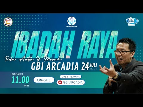 Ibadah Raya GBI Arcadia 3|  24-07-2022