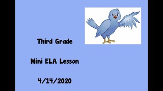 3rd Grade ELA Lesson 04/14/2020