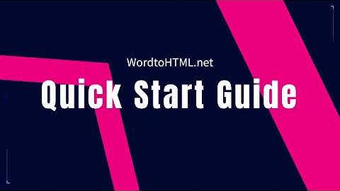 Word to HTML Quick Start Guide
