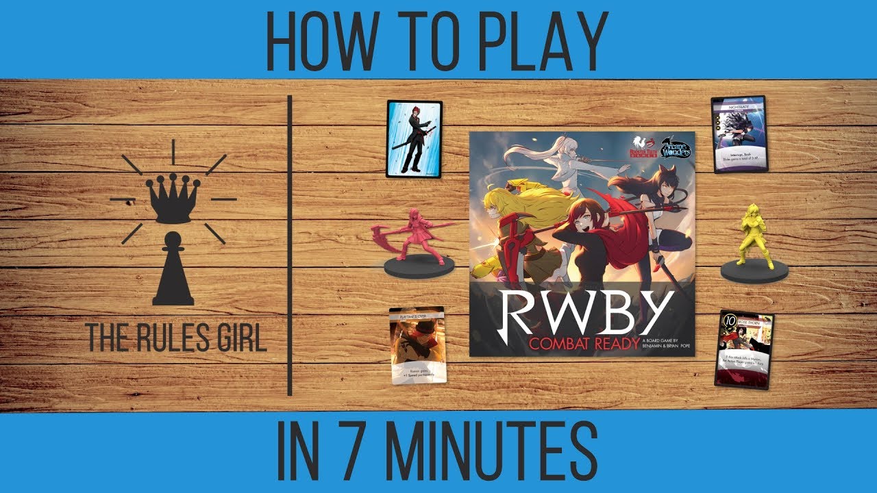 How to Play RWBY: Combat Ready in 7 Minutes - The Rules Girl