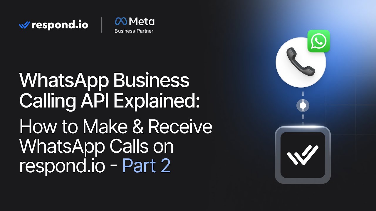 WhatsApp Business Calling API Explained: How to Make WhatsApp Calls via ...
