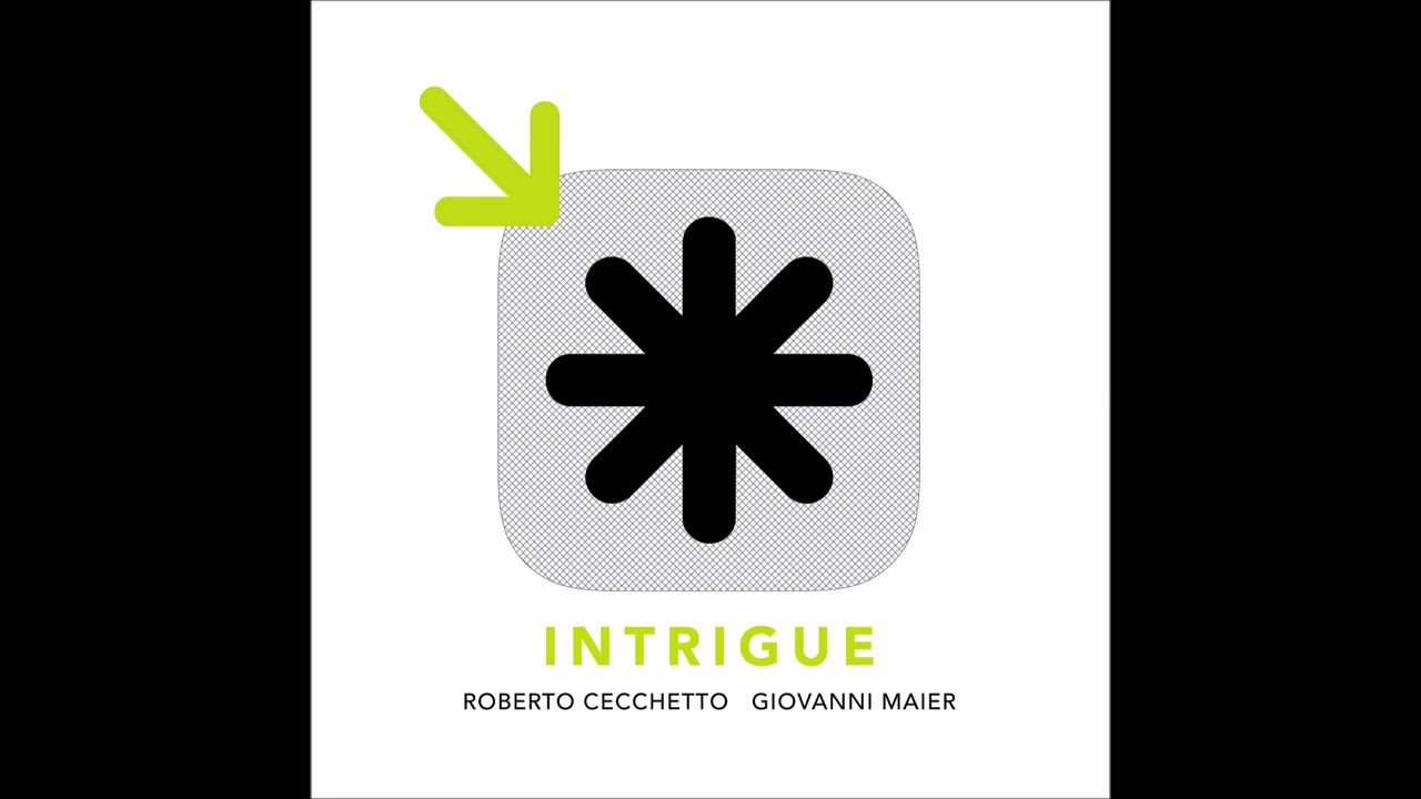 Giovanni Maier, Roberto Cecchetto - Intrigue (2025)