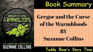 Gregor and the Curse of the Warmbloods Underland Chronicles 3 Suzanne Collins Fantasy Book Summary