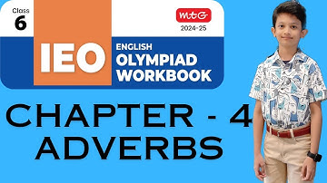 Chapter 4 - Adverbs | Class-6 | International English Olympiad (IEO) 2024-25