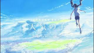 WE'LL BE ALRIGHT - RADWIMPS - TENKI NO KO ( 1 HOUR )