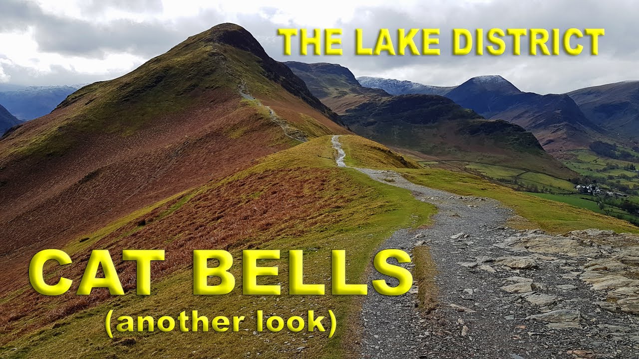Lake District North Western Fells CAT BELLS (another look) YouTube