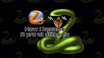 Step By Step guide on how to become the biggest snake\ pro at slither.io || ChillChops